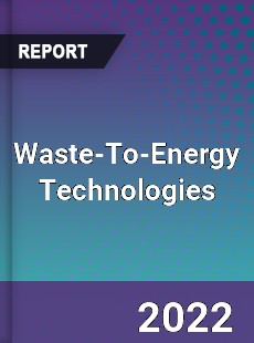 Global Waste To Energy Technologies Industry