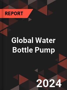 Global Water Bottle Pump Industry