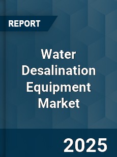 Global Water Desalination Equipment Market