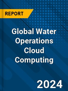 Global Water Operations Cloud Computing Industry