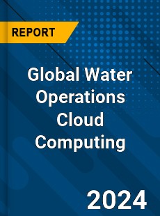 Global Water Operations Cloud Computing Industry