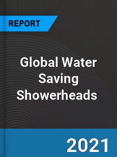 Global Water Saving Showerheads Market