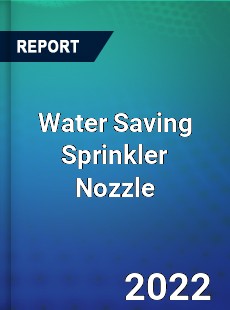 Global Water Saving Sprinkler Nozzle Market