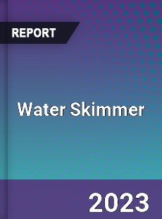 Global Water Skimmer Market
