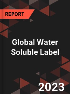 Global Water Soluble Label Industry