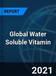 Global Water Soluble Vitamin Market