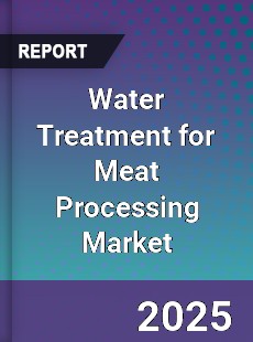 Global Water Treatment for Meat Processing Market