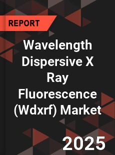 Global Wavelength Dispersive X Ray Fluorescence Market