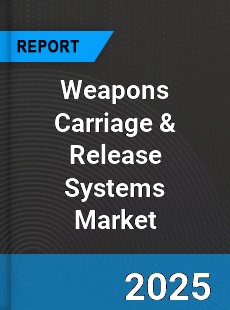 Global Weapons Carriage amp Release Systems Market