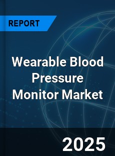 Global Wearable Blood Pressure Monitor Market
