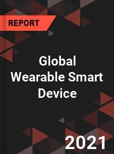 Global Wearable Smart Device Market