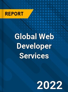 Global Web Developer Services Market