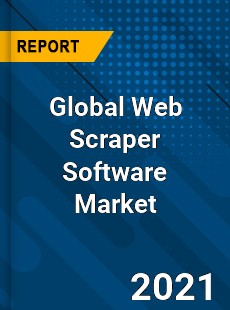 Global Web Scraper Software Market