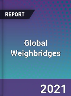 Global Weighbridges Market