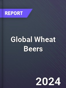 Global Wheat Beers Market