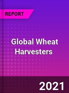 Global Wheat Harvesters Market