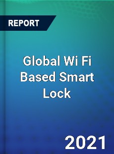 Global Wi Fi Based Smart Lock Market
