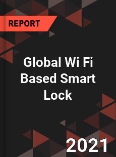 Global Wi Fi Based Smart Lock Market