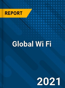 Global Wi Fi Market