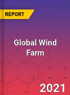 Global Wind Farm Market