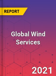 Global Wind Services Market