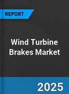 Global Wind Turbine Brakes Market