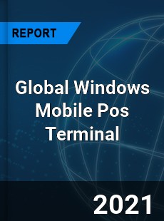 Global Windows Mobile Pos Terminal Market