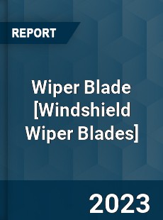 Global Wiper Blade Market