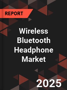 Global Wireless Bluetooth Headphone Market