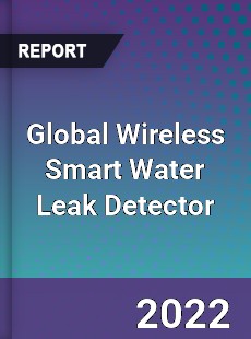 Global Wireless Smart Water Leak Detector Market