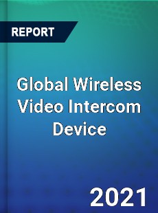 Global Wireless Video Intercom Device Market