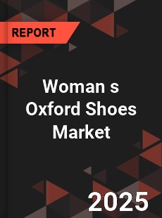 Global Woman s Oxford Shoes Market