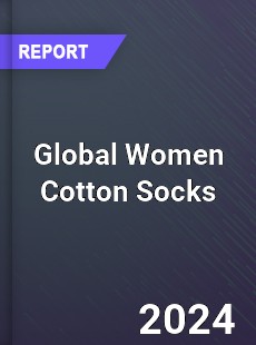 Global Women Cotton Socks Market