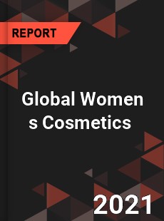 Global Women s Cosmetics Market