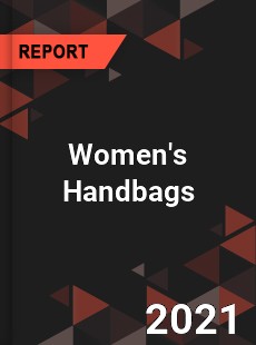 Global Women s Handbags Market