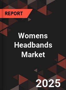 Global Women S Headbands Market