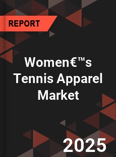 Global Women s Tennis Apparel Market