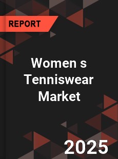 Global Women s Tenniswear Market