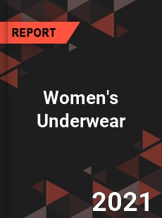 Global Women s Underwear Market