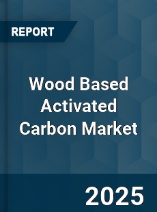 Global Wood Based Activated Carbon Market