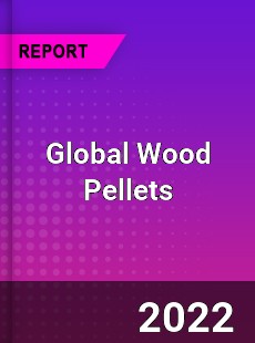 Global Wood Pellets Market