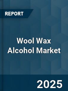 Global Wool Wax Alcohol Market