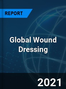 Global Wound Dressing Market