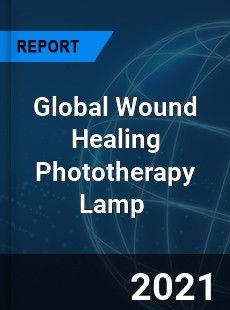 Global Wound Healing Phototherapy Lamp Market