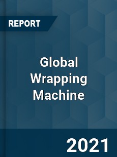 Global Wrapping Machine Market