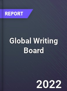 Global Writing Board Market