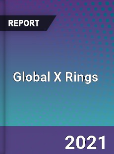 Global X Rings Market
