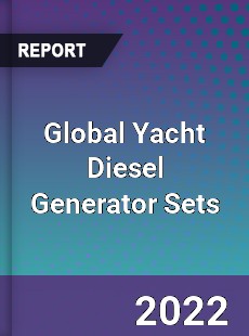Global Yacht Diesel Generator Sets Market