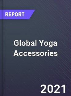 Global Yoga Accessories Market