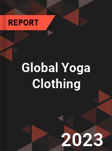 Global Yoga Clothing Market